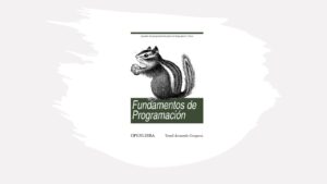Lee más sobre el artículo Fundamentos de Programación – Libro Gratis
