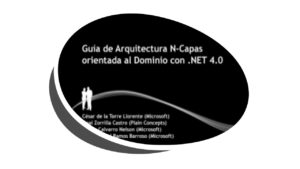 Lee más sobre el artículo Guía de Arquitectura N-Capas DDD .NET 4.0 – Libro Gratis