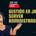 Cupón Udemy en español: Gestión en Jira Server Administrador ACP-100-Examen-2022 con 100% de descuento por tiempo LIMITADO