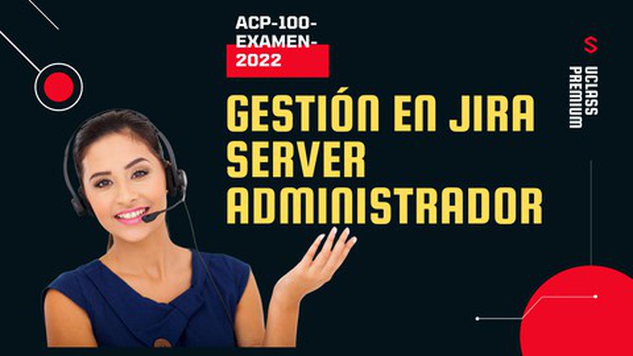 Cupón Udemy En Español: Gestión En Jira Server Administrador ACP-100 ...