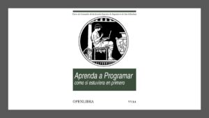 Lee más sobre el artículo Aprenda a Programar como si estuviera en Primero – Libro Gratis