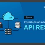 Curso Gratis de Introducción a API REST Por Tiempo Limitado