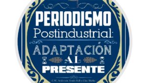 Lee más sobre el artículo PDF Gratis de Periodismo Postindustrial