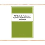PDF Gratis de Problemas y Ejercicios Algebraicos para la Secundaria