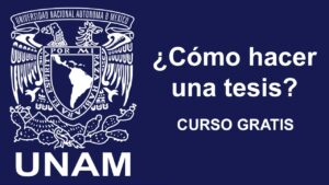 Lee más sobre el artículo La UNAM lanza un curso gratuito para enseñarte a hacer una tesis | Aquí toda la información