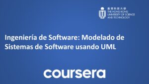 Lee más sobre el artículo Curso Gratis de Modelado de Sistemas de Software usando UML Ofrecido por Universidad Científica y Tecnológica de Hong Kong