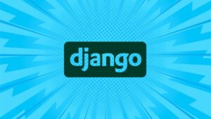 Lee más sobre el artículo Crea Proyectos Impactantes con Django: Accede Gratis a Este Curso para ser un Desarrollador Web