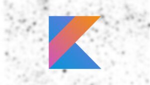 Lee más sobre el artículo Aprende Kotlin desde Cero: Curso Gratuito ¡Gratis y en Español para Principiantes!