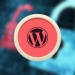 WordPress Seguro y Protegido: Curso de Seguridad ¡Gratis para Todos los Usuarios!