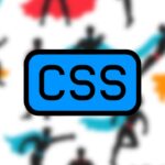 No te pierdas la oportunidad de aprender CSS sin costo con este curso