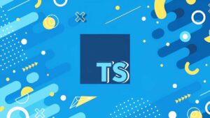 Lee más sobre el artículo ¿Buscas mejorar tu código JavaScript? Aprende TypeScript con este curso GRATIS