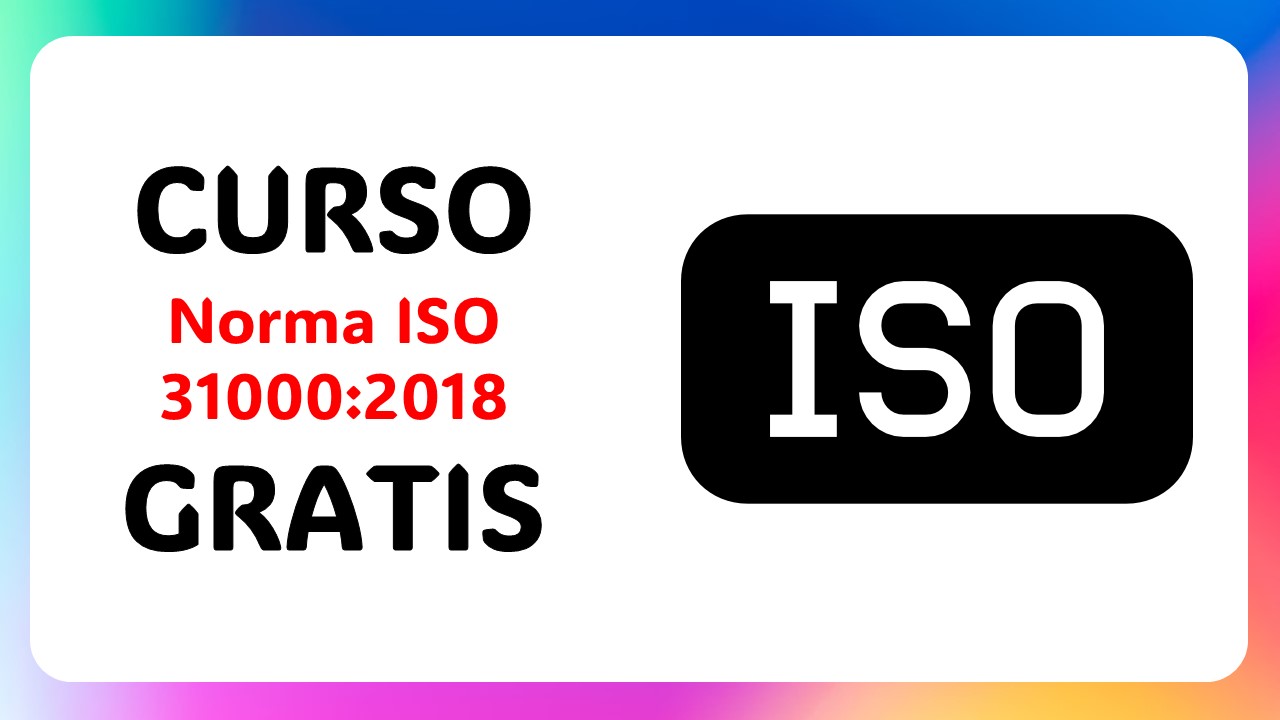 Curso de Norma ISO 31000:2018 Gratis