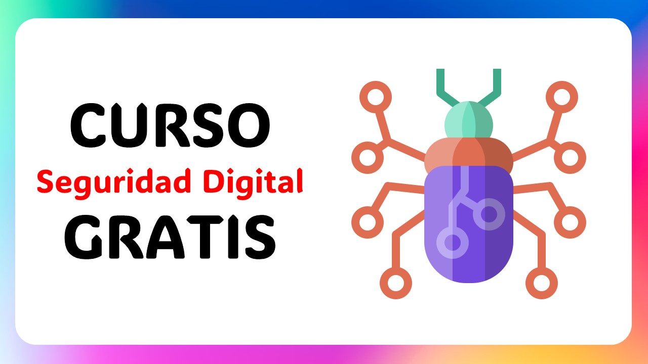 Curso de Seguridad Digital