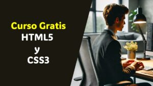 Lee más sobre el artículo Descubre cómo diseñar sitios web con un curso gratuito de HTML5 y CSS3