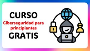 Lee más sobre el artículo Curso Gratis de Ciberseguridad en Udemy: ¡Protege tu Presencia en Línea!