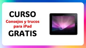 Lee más sobre el artículo ¿Quieres dominar tu iPad al 100%? Curso gratuito disponible en Udemy te ayuda