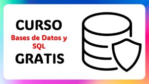 Lee más sobre el artículo Aprender Bases de Datos y SQL nunca fue tan fácil, ¡Y es GRATIS!