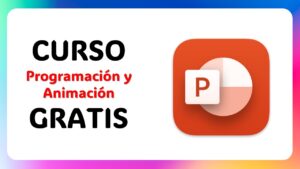 Lee más sobre el artículo Destaca en tus presentaciones con este Curso Gratuito de programación y animación en PowerPoint