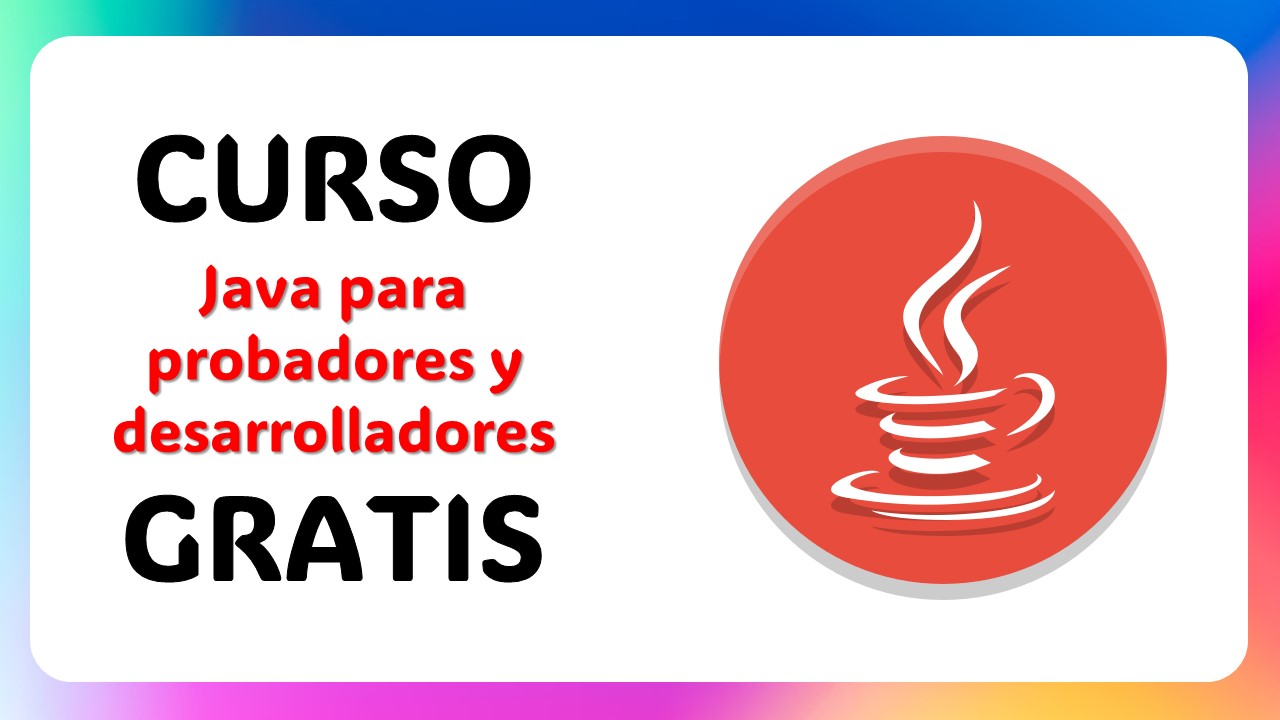 Descubre el Poder de Java: Curso Gratis para Probadores y Desarrolladores en Udemy