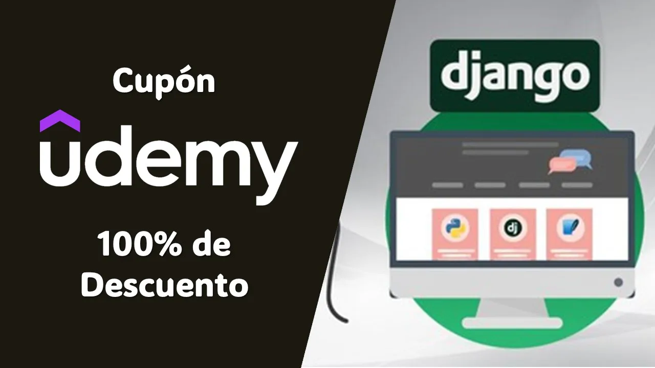 No pagues por aprender Django 5: Curso gratis por tiempo limitado para crear tu propio sitio web