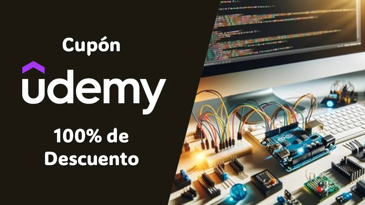 Descubre el mundo de Arduino con un curso gratuito por tiempo limitado