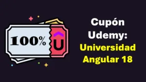 Lee más sobre el artículo Curso Gratis en Udemy: ¡Universidad Angular 18 de Cero a Experto!