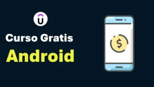 Lee más sobre el artículo Curso gratuito en Udemy sobre Android para desarrollar tus primeras apps de calidad