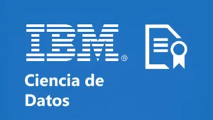 Lee más sobre el artículo ¿Quieres aprender Ciencia de Datos? Este es el curso gratuito de IBM con 72,000 reseñas positivas