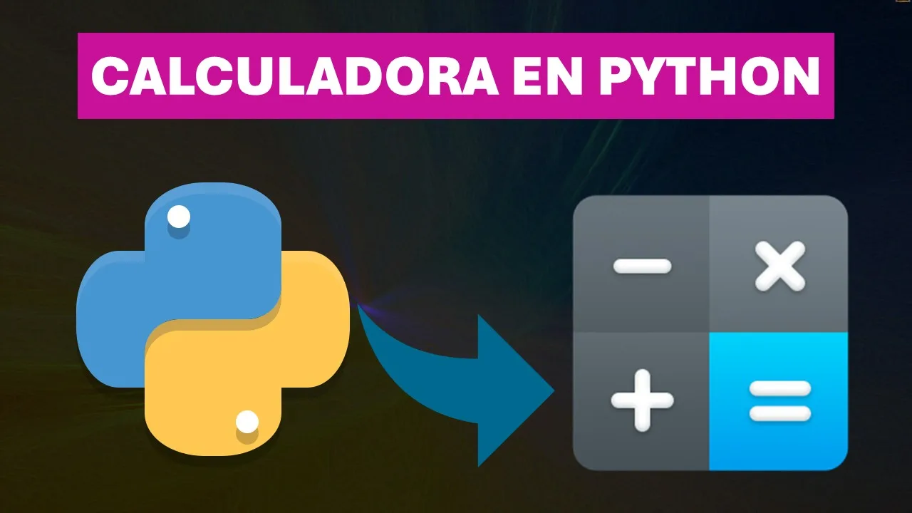 Cómo crear una calculadora simple en Python para principiantes